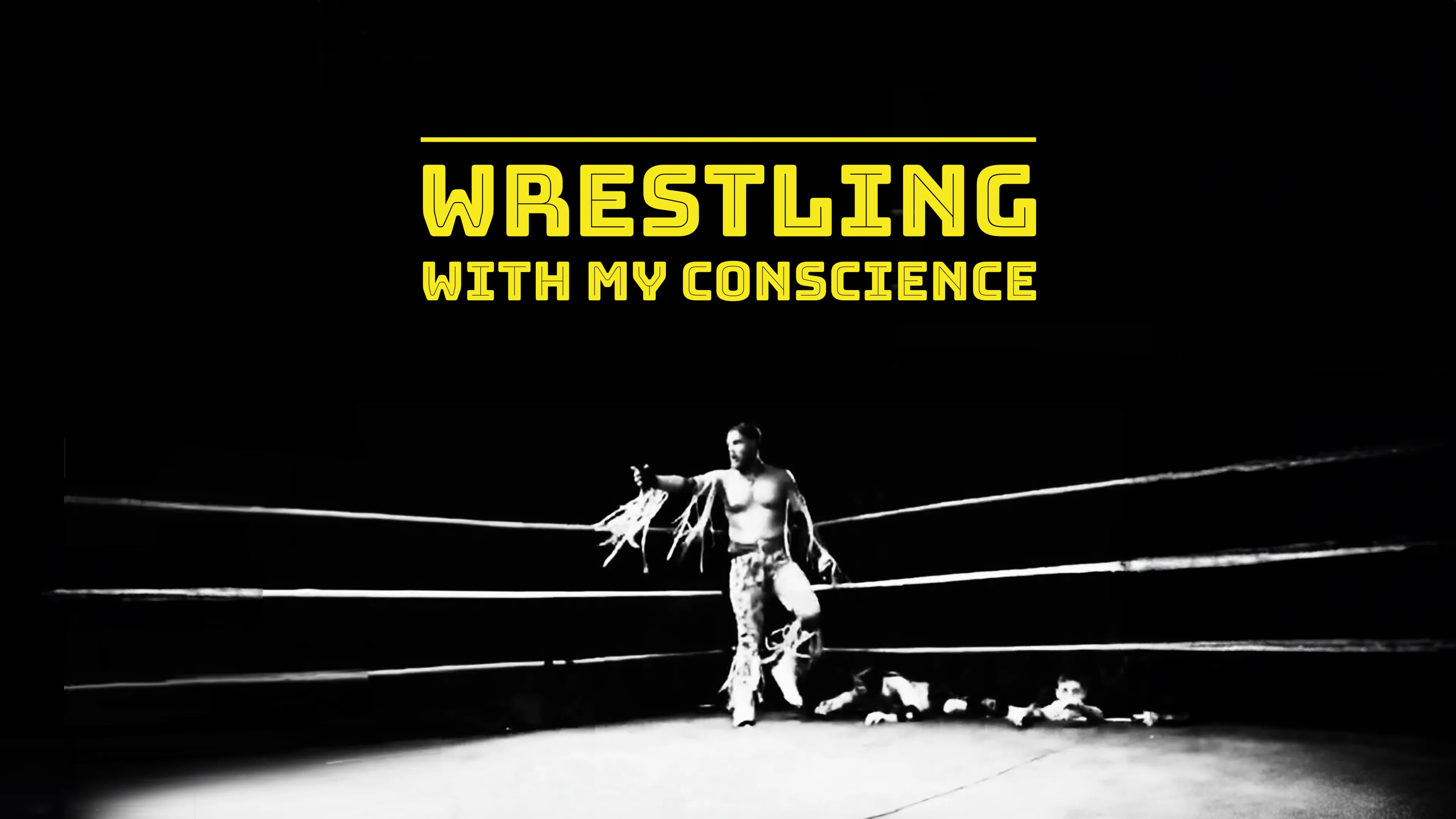 Wrestling with Your Conscience poster